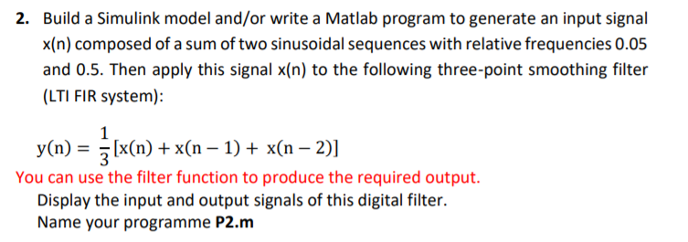 Build a Simulink model and/or write a Matlab program | Chegg.com