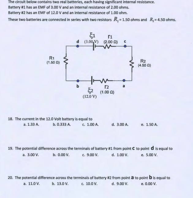 Solved The circuit below contains two real batteries, each