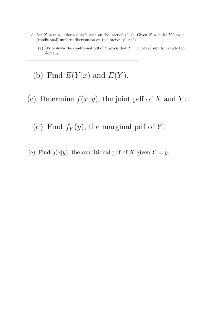 Solved 5. Let X have a uniform distribution on the interval | Chegg.com
