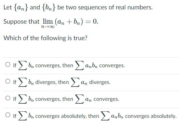 Solved Let {an} and {bn} be two sequences of real numbers. | Chegg.com