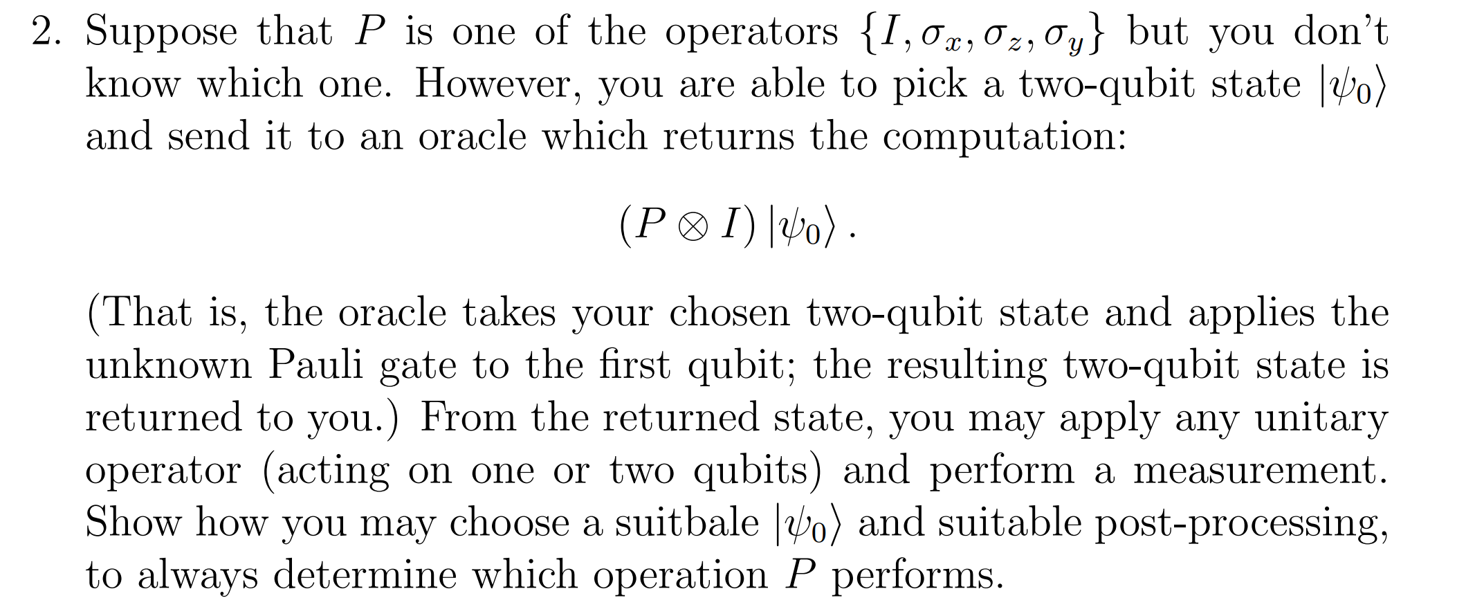 Solved Suppose that P is one of the operators {I,σx,σz,σy} | Chegg.com