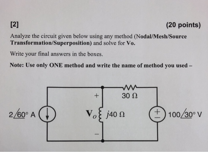 Solved (20 points) Analyze the circuit given below using any | Chegg.com