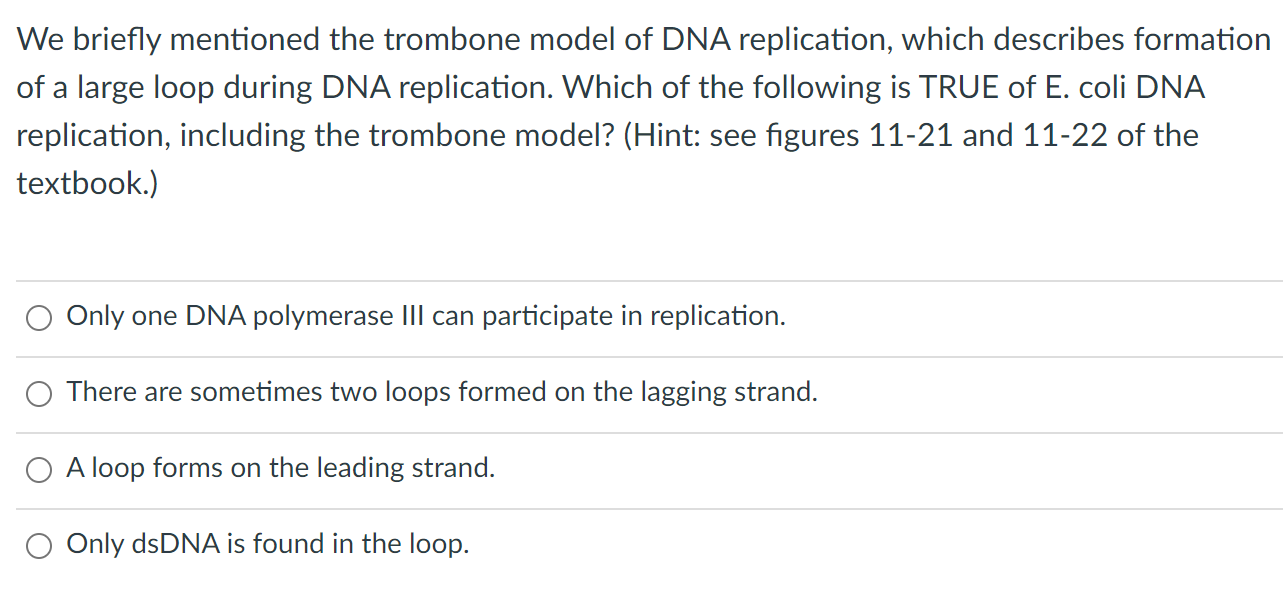 Solved We Briefly Mentioned The Trombone Model Of Dna 2571