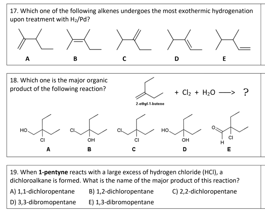 Solved 17. Which one of the following alkenes undergoes the | Chegg.com