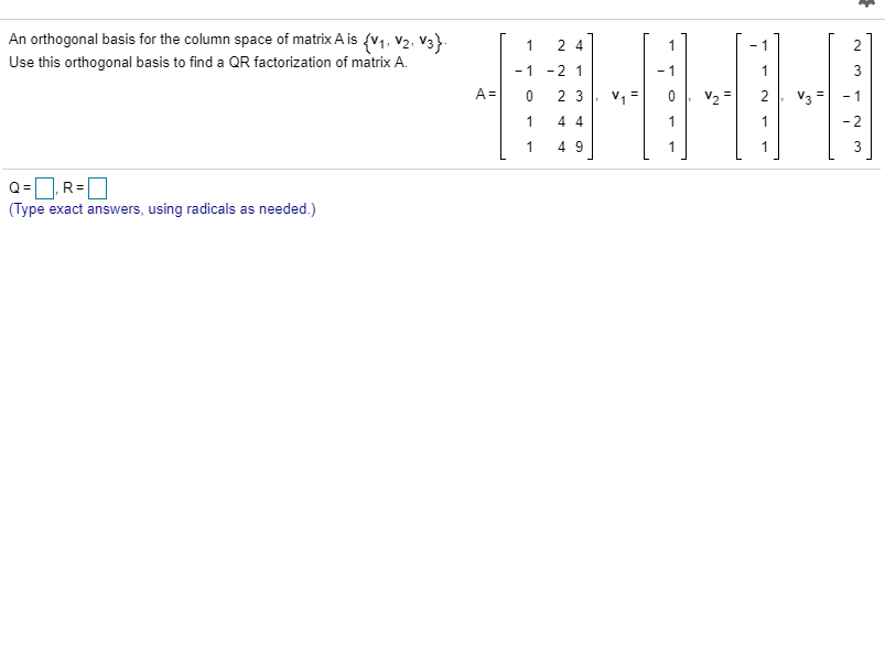 Solved An orthogonal basis for the column space of matrix A