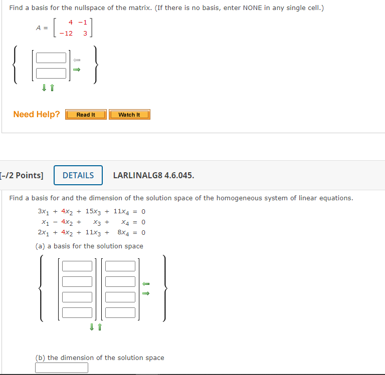 Solved Find A Basis For The Nullspace Of The Matrix. (If | Chegg.com