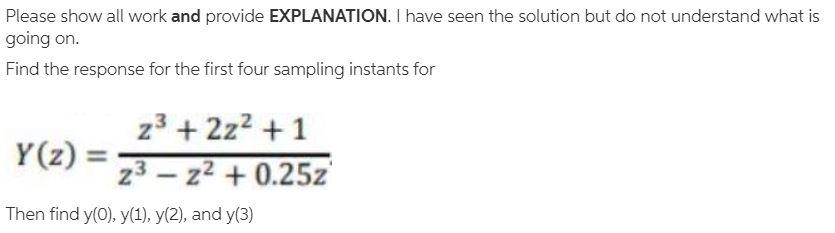 Solved Please show all work and provide EXPLANATION. I have | Chegg.com