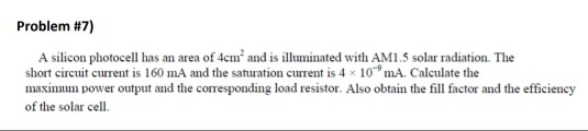 Solved Problem #7) A silicon photocell has an area of 4cm2 | Chegg.com