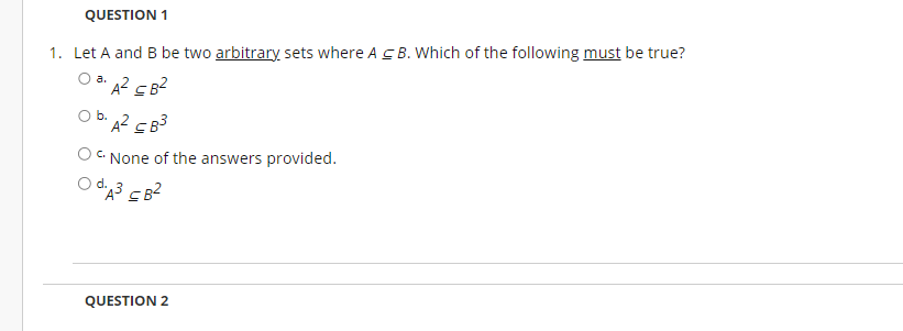 Solved 1. Let A And B Be Two Arbitrary Sets Where A⊆B. Which | Chegg.com