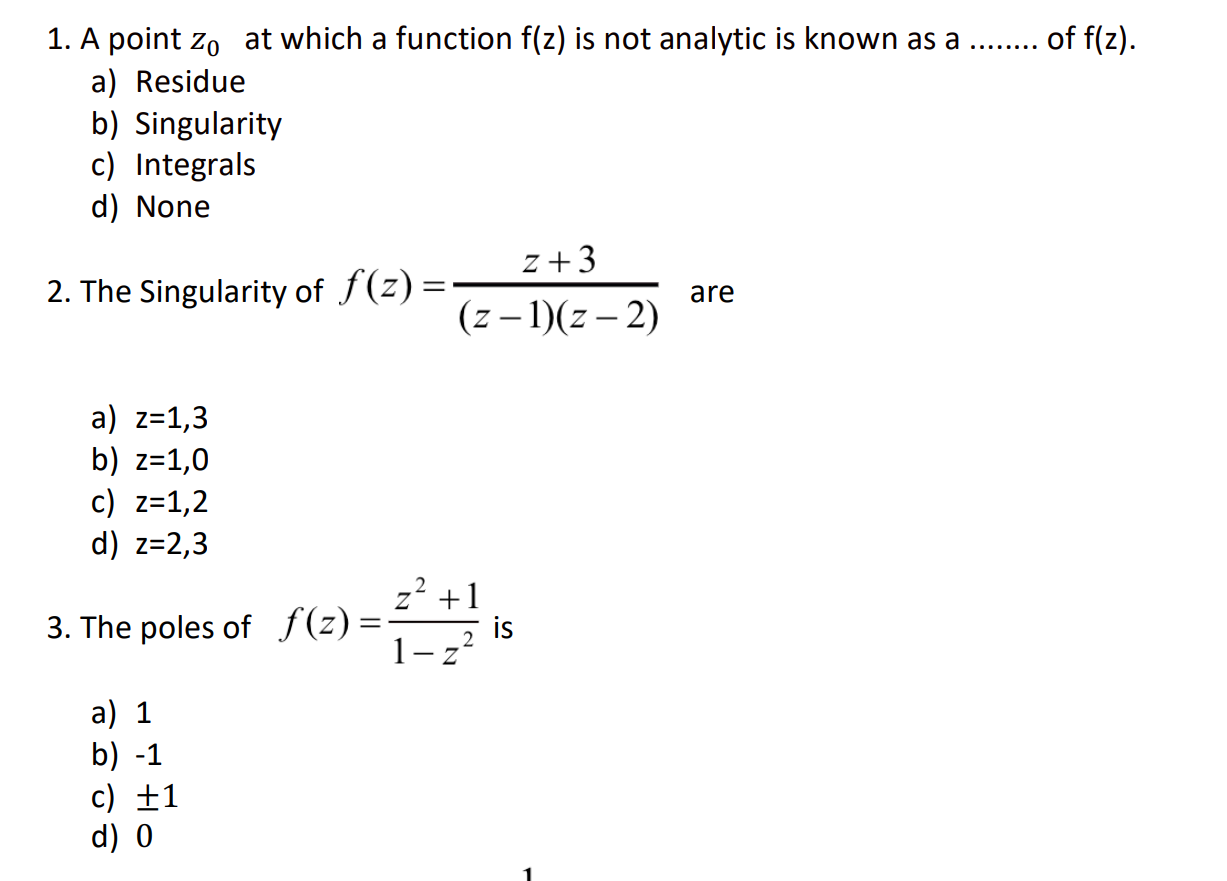 Solved 1. A Point Z0 At Which A Function F(z) Is Not | Chegg.com