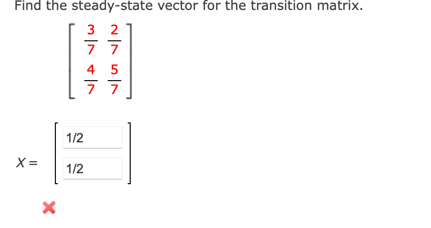 Solved Find the steady-state vector for the transition | Chegg.com
