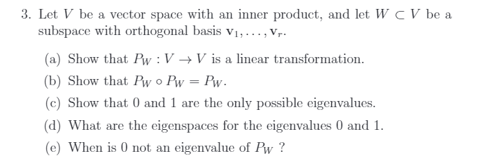 Solved 3. Let V be a vector space with an inner product, and | Chegg.com