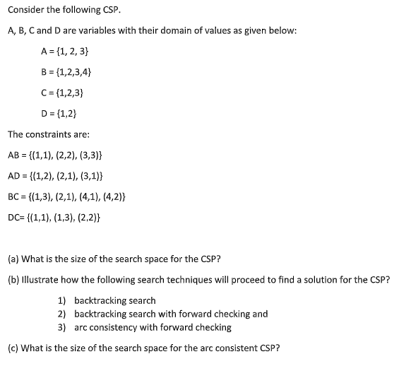 Solved Consider The Following CSP. A, B, C And D Are | Chegg.com