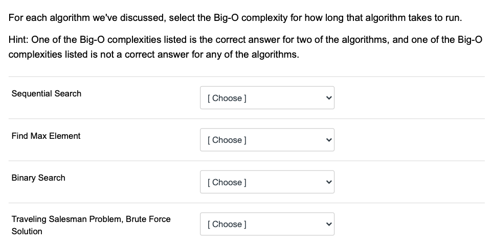 Solved For each algorithm we've discussed, select the Big-O | Chegg.com