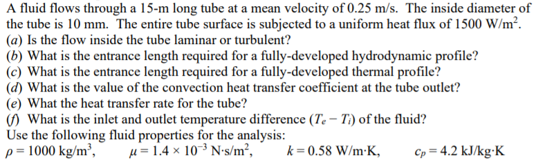 Solved A fluid flows through a 15-m long tube at a mean | Chegg.com