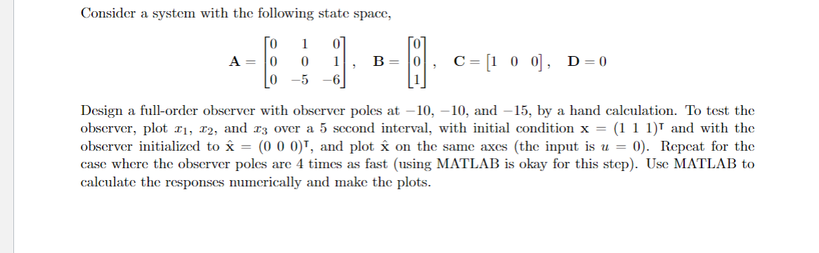 Solved Consider a system with the following state space, | Chegg.com