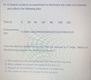 Solved 19. A student conducts an experiment to determine the | Chegg.com