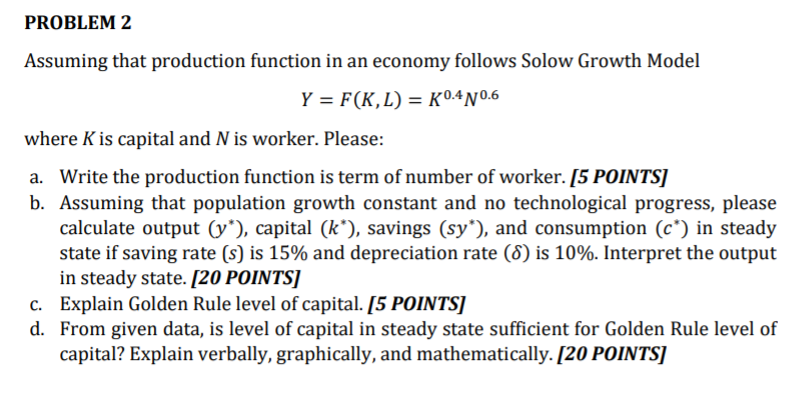 Problem 2 Assuming That Production Function In An Chegg Com
