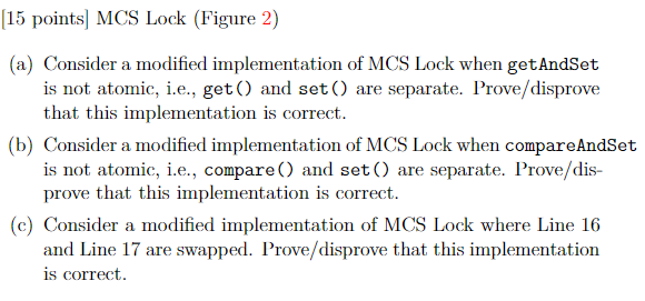Solved Figure 2: MCS Lock (a) Consider a modified | Chegg.com
