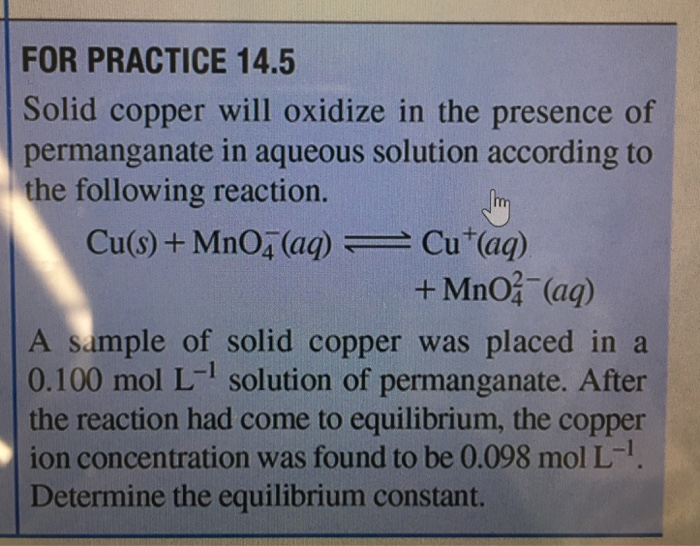 Solved FOR PRACTICE 14.5 Solid copper will oxidize in the