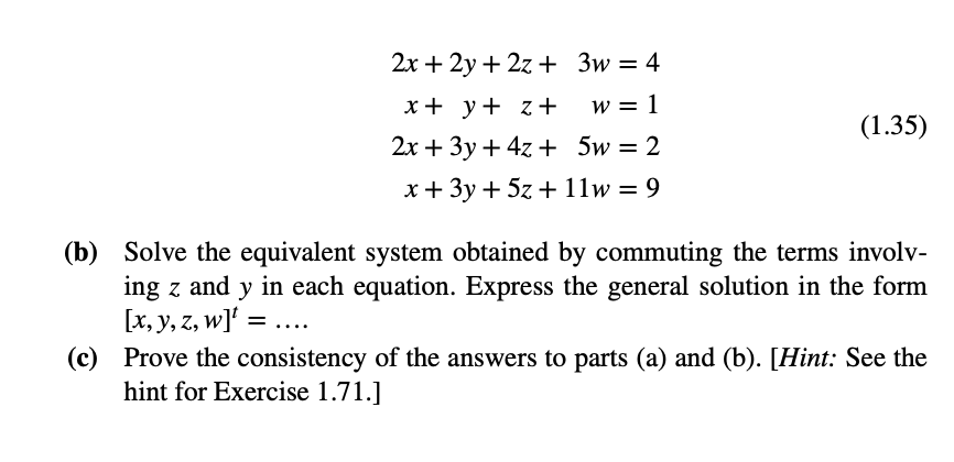 Solved 2x + 2y + 2z + 3w = 4 x + y + z + w = 1 2x + 3y + 4z | Chegg.com