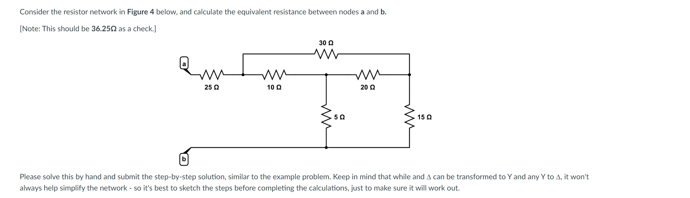 Solved Consider the resistor network in Figure 4 below, and