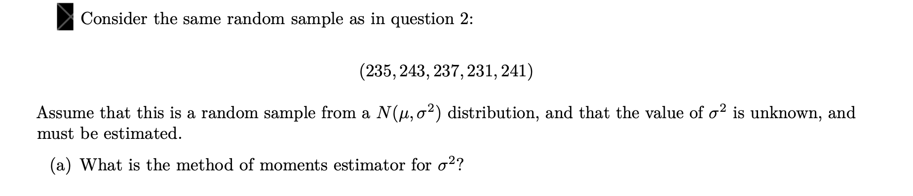 Solved Consider the same random sample as in question 2: | Chegg.com