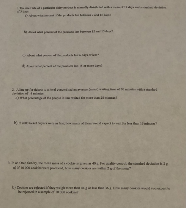 Solved 1. The shelf life of a particular dairy product is