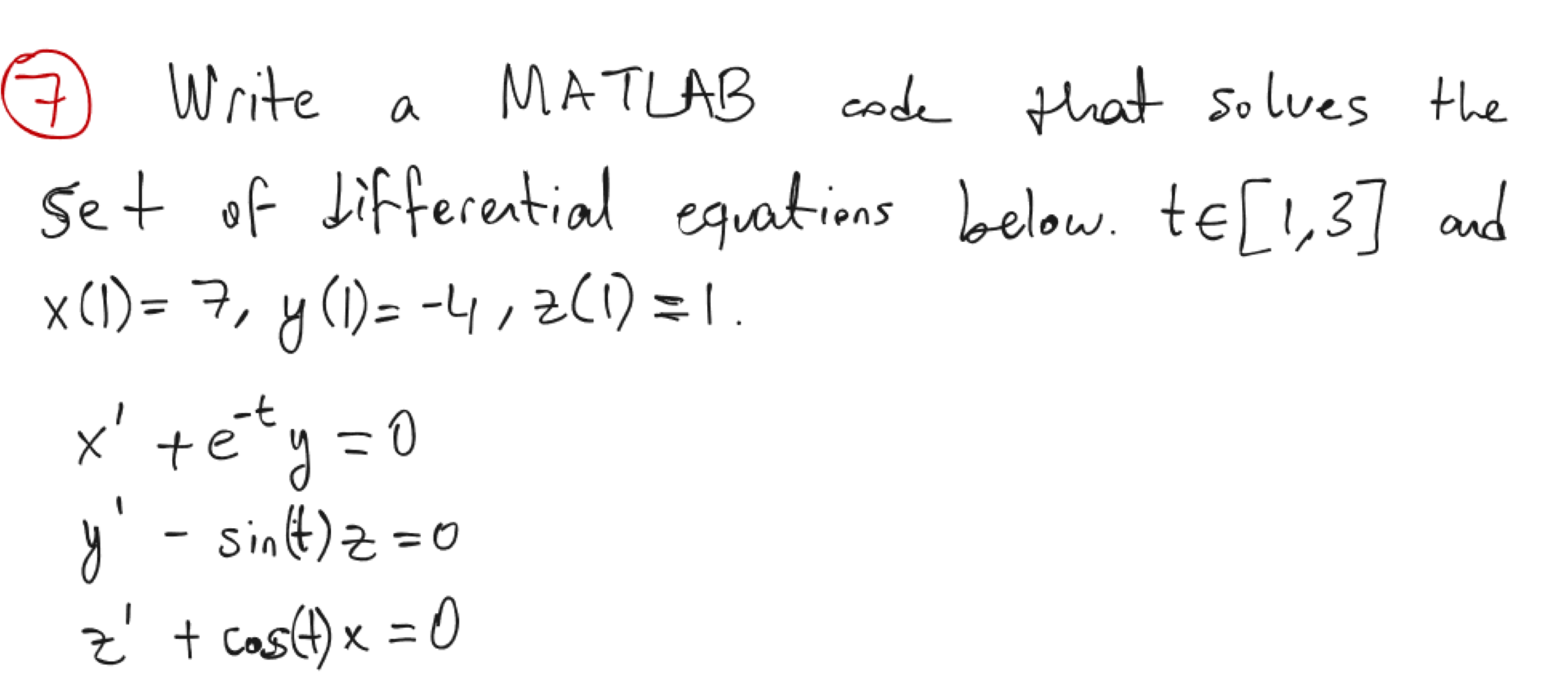 Solved 7 ﻿write A Matlab Code That Solves Theset Of