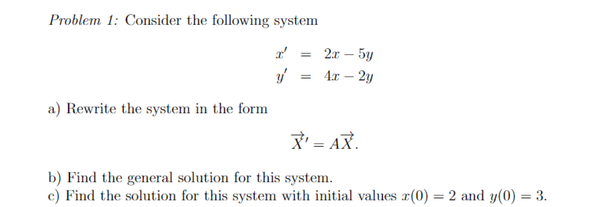 Solved Problem 1: Consider The Following System | Chegg.com