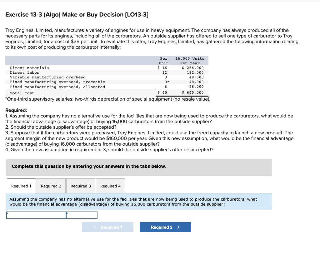 Solved Exercise 13-3 (Algo) Make or Buy Decision (LO13-3] | Chegg.com