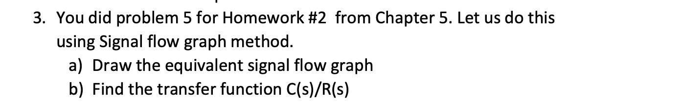 Solved 3. You did problem 5 for Homework #2 from Chapter 5. | Chegg.com