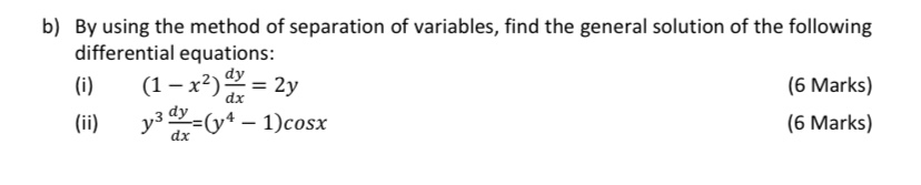 Solved B) By Using The Method Of Separation Of Variables, | Chegg.com