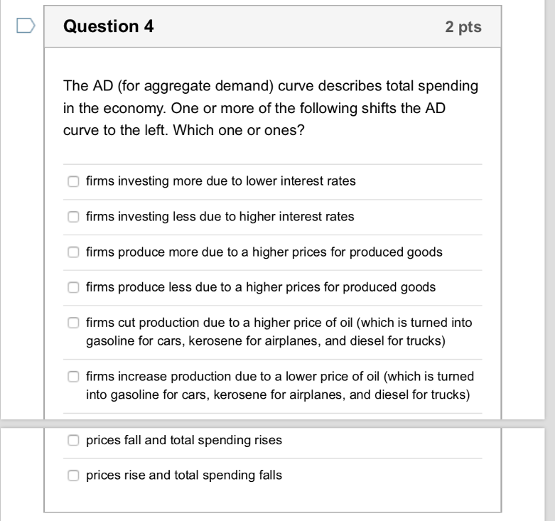 solved: texts: aggregate demand curve. and so decrease... Solved Question 4 2 pts The AD (for aggregate demand) curve | Chegg.com