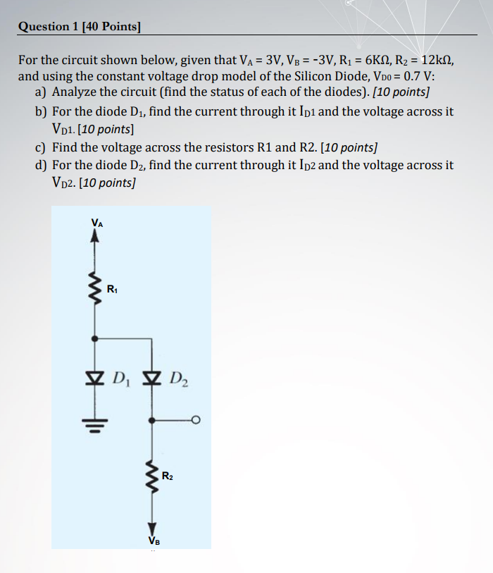 Solved Question 1 [40 Points] For the circuit shown below, | Chegg.com
