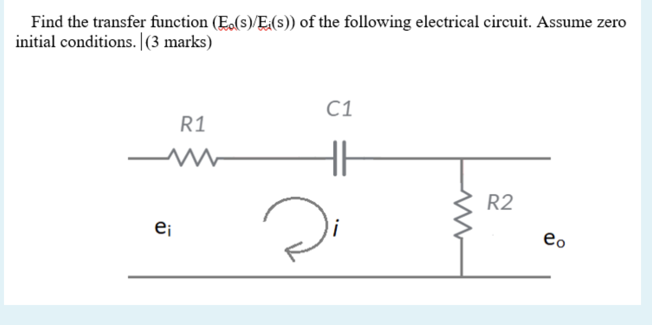 Solved Find the transfer function (E.(S)/E:(s)) of the | Chegg.com