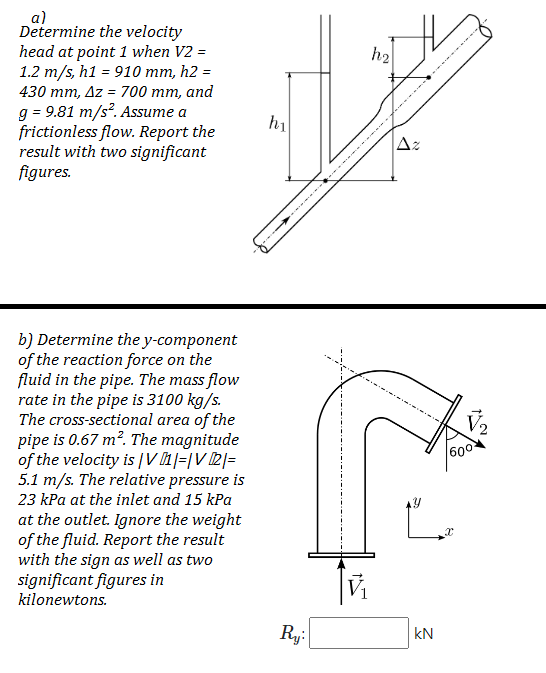 Solved a) Determine the velocity head at point 1 when V2= | Chegg.com