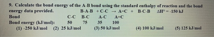 Solved 9. Calculate The Bond Energy Of The A-B Bond Using | Chegg.com