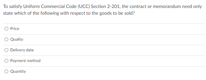 Solved To Satisfy Uniform Commercial Code (UCC) Section | Chegg.com