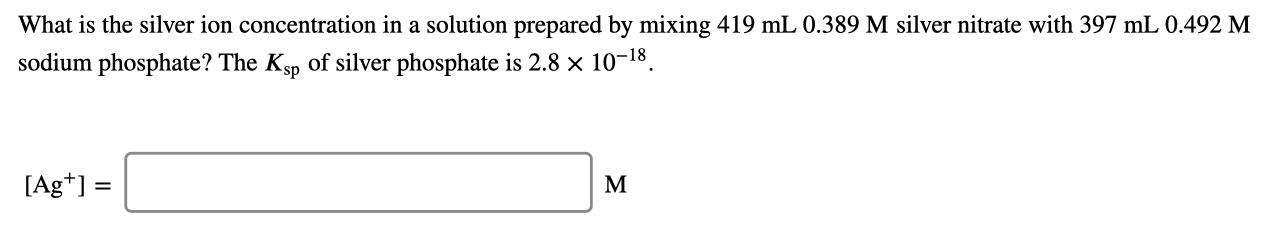 Solved What is the silver ion concentration in a solution | Chegg.com