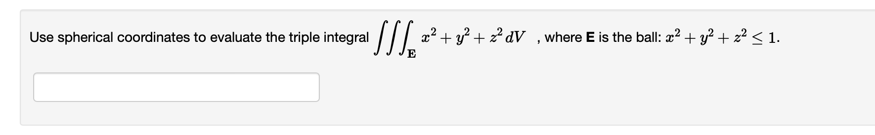 Solved Use spherical coordinates to evaluate the triple | Chegg.com