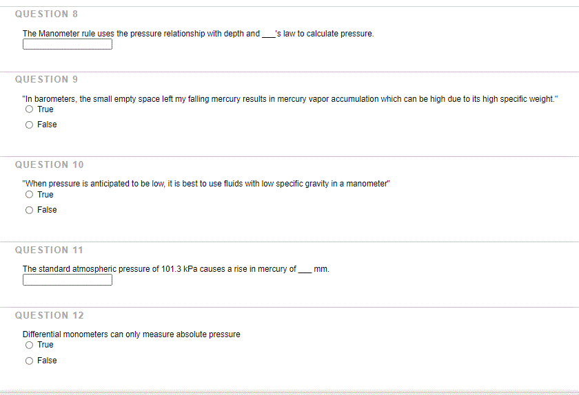 Solved QUESTION 8 The Manometer rule uses the pressure