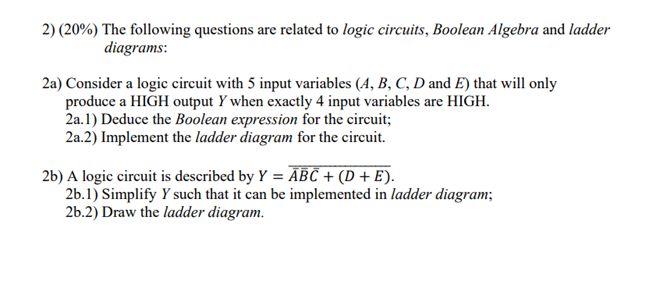 Solved 2) (20%) The following questions are related to logic | Chegg.com
