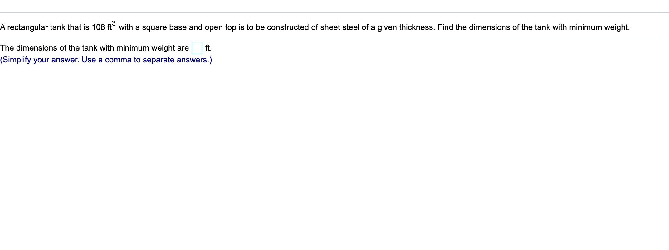 Solved A rectangular tank that is 108 ft with a square base
