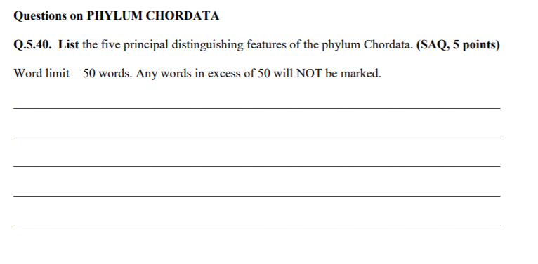 Solved Questions on PHYLUM CHORDATA Q.5.40. List the five | Chegg.com