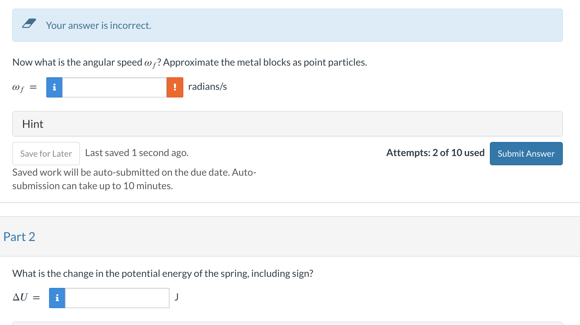 Solved Your answer is incorrect. Now what is the angular | Chegg.com