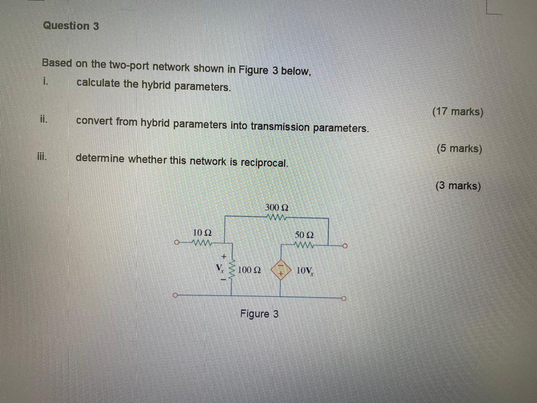 Solved Question 3 Based On The Two-port Network Shown In | Chegg.com