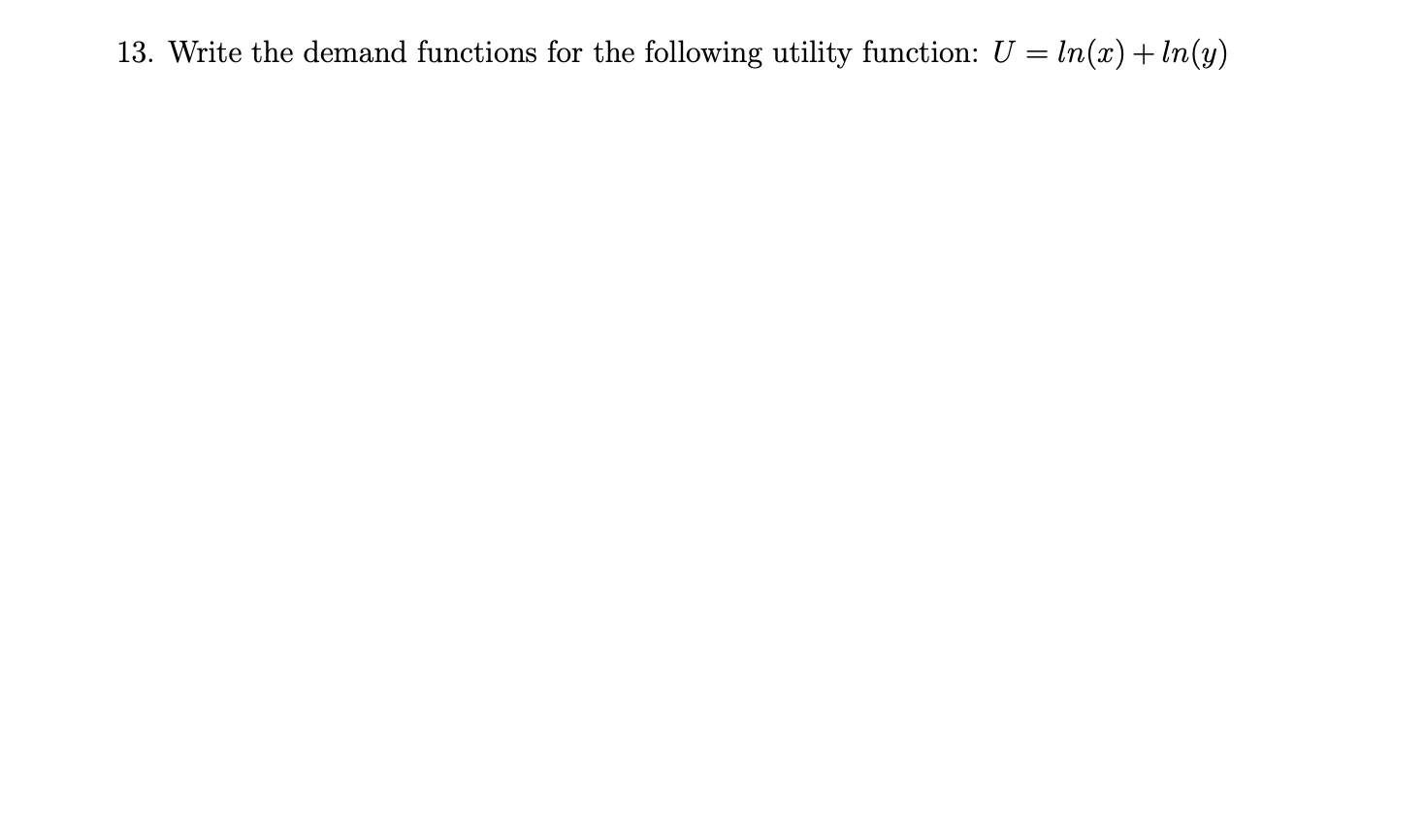 Solved 13. Write the demand functions for the following | Chegg.com