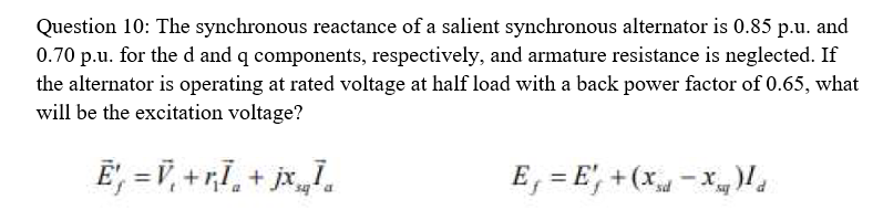 Solved Question 10: The synchronous reactance of a salient | Chegg.com