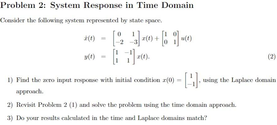 Solved Problem 2: System Response in Time Domain Consider | Chegg.com